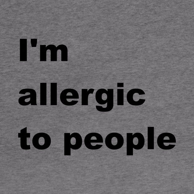 I'm allergic to people by JWTimney
